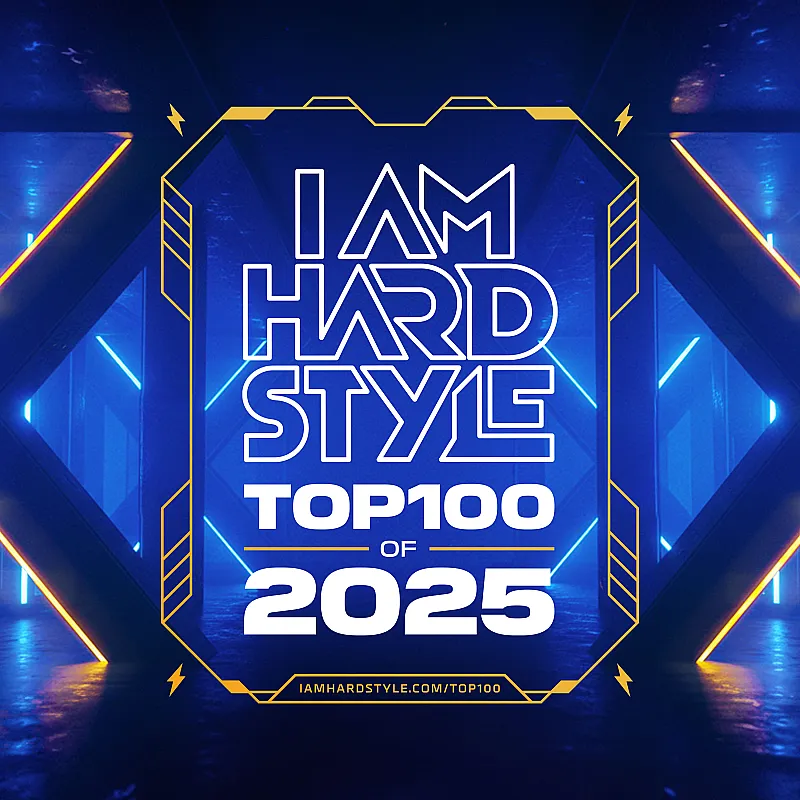 I AM HARDSTYLE Top 100 of 2025