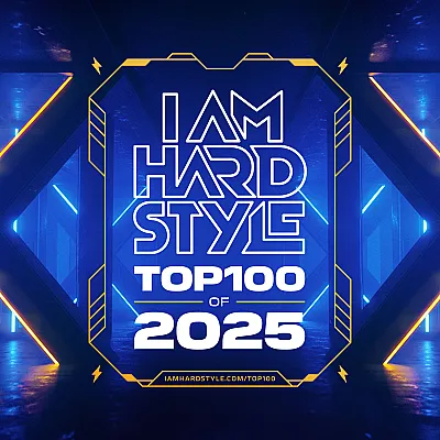 I AM HARDSTYLE Top 100 of 2025