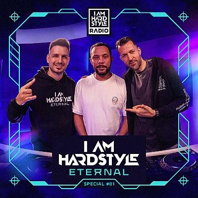 I AM HARDSTYLE Radio - Eternal Special #1 (with Wildstylez)