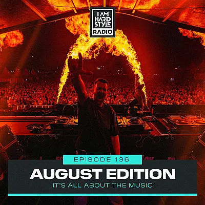 Brennan Heart presents I AM HARDSTYLE Radio (August 2024)