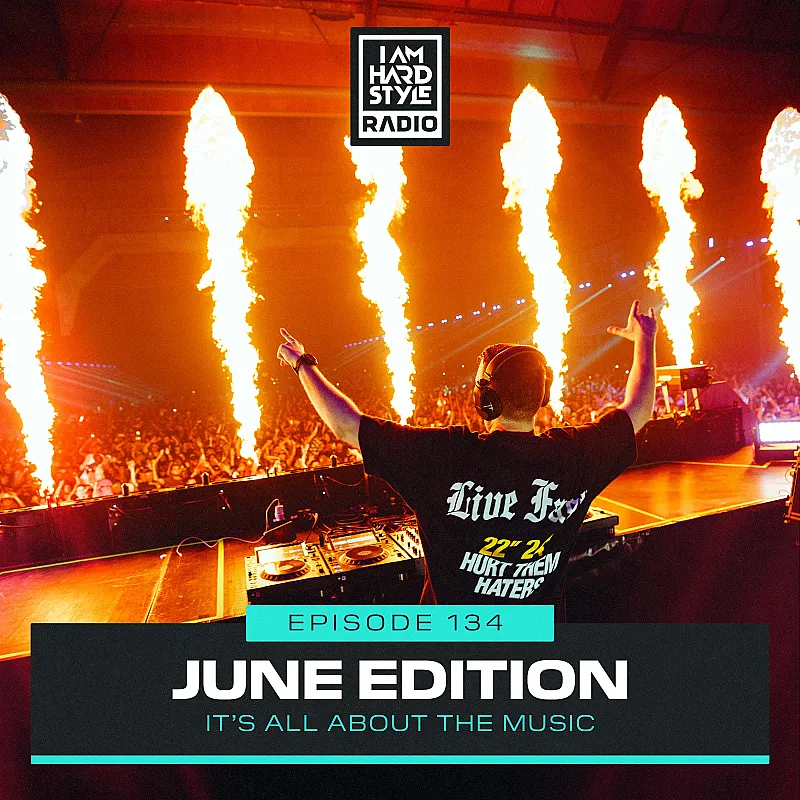 Brennan Heart presents I AM HARDSTYLE Radio (June 2024)