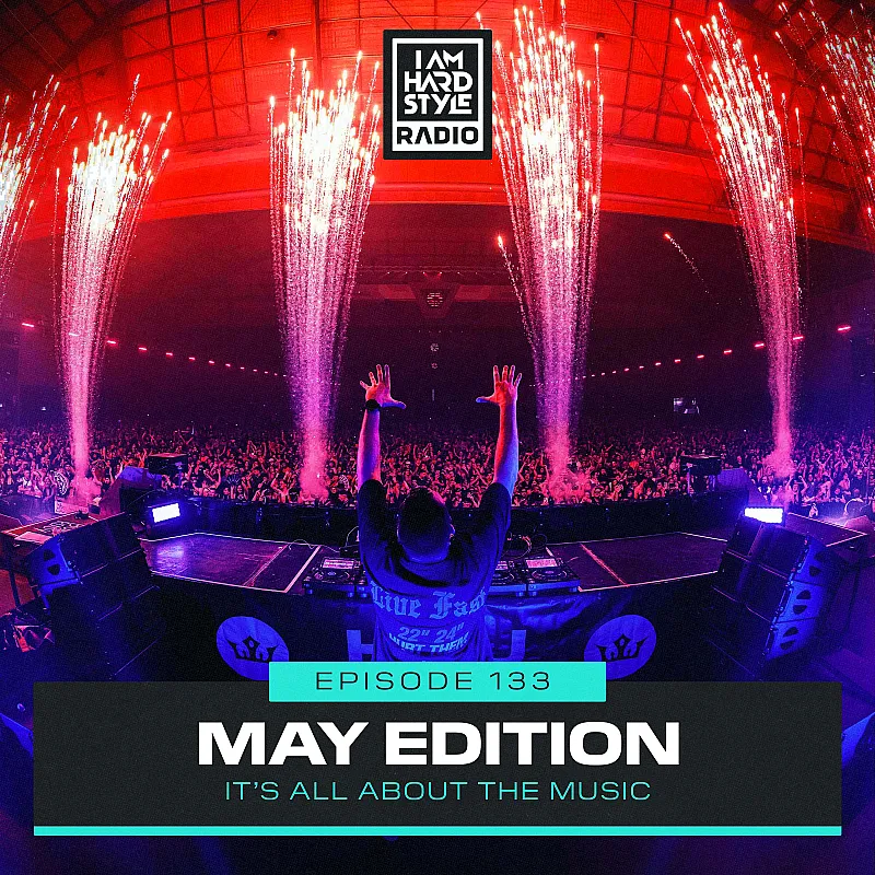 Brennan Heart presents I AM HARDSTYLE Radio (May 2024)