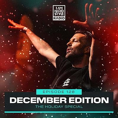 Brennan Heart presents I AM HARDSTYLE Radio (December 2023 - Holiday Special)
