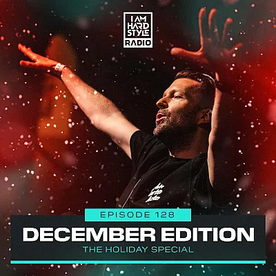 Brennan Heart presents I AM HARDSTYLE Radio (December 2023 - Holiday Special)