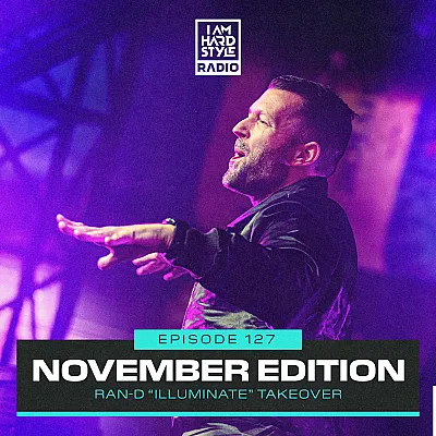 Brennan Heart presents I AM HARDSTYLE Radio (November 2023 - Ran-D Album Takeover)