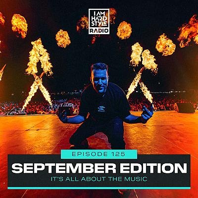 Brennan Heart presents I AM HARDSTYLE Radio (September 2023)
