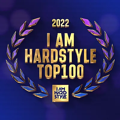 I AM HARDSTYLE Top 100 of 2022 (Hosted by Brennan Heart &amp; Villain)