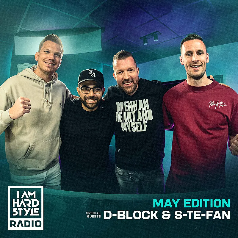 109 Brennan Heart presents I AM HARDSTYLE Radio (May 2022 - Guestmix by D-Block &amp; S-te-Fan)