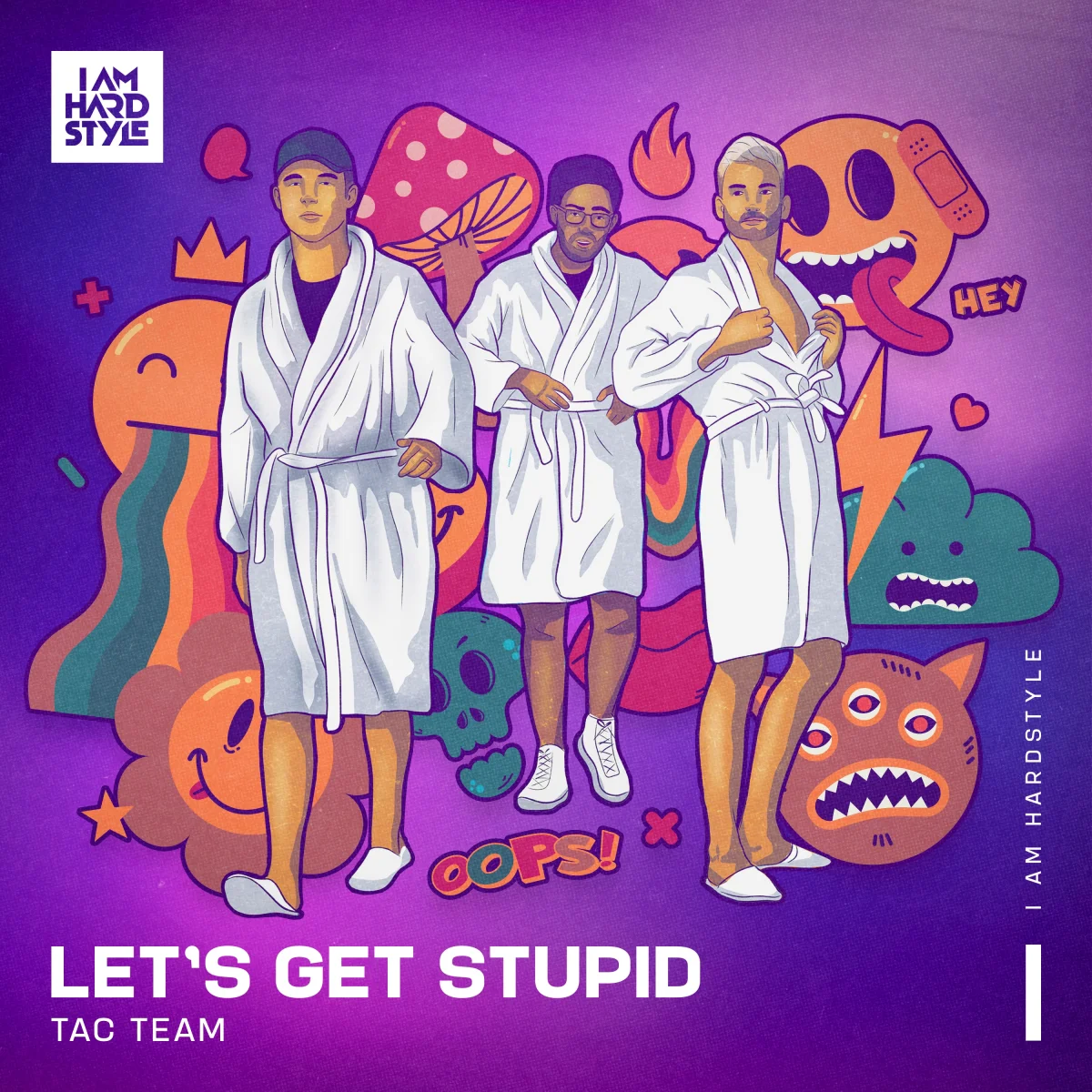 Let's Get Stupid (feat. TAC Team)